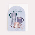 Can't live without you Card